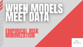 Empirical Risk Minimization [upl. by Yelsiap]