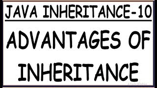 ADVANTAGES OF INHERITANCE IN JAVA [upl. by Launame903]