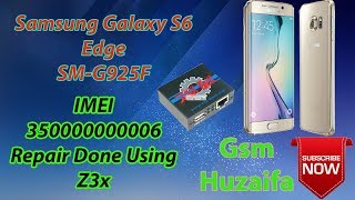 Samsung Galaxy S6 Edge SMG925F IMEI 35000000006 Repair Done Using Z3x GSM HUZAIFA [upl. by Einnel720]