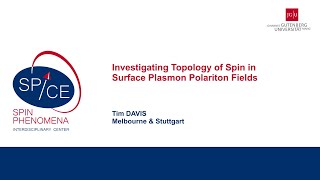 Talks  Spin textures Magnetism meets Plasmonics 2024  Tim DAVIS Melbourne amp Stuttgart [upl. by Felicity113]