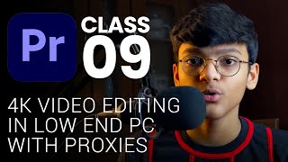 Edit Faster With Proxies  Premiere Pro Class 09  Tech Business [upl. by Cliffes]