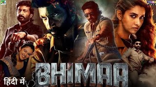 BHIMAA NEW RELEASE SOUTH INDIAN MOVIE IN HINDI DUBBED SOUTH MOVIES [upl. by Aissatsana]