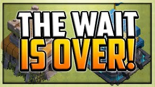 THE WAIT IS OVER  LITERALLY Clash of Clans UPDATE 2019 [upl. by Parks]