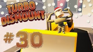 LETS KILL SANTA  Turbo Dismount  Part 30 [upl. by Akilat76]