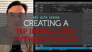 Creating a pip installable Python package [upl. by Dennet]