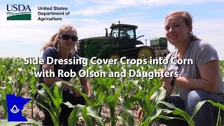 Interseeding Cover Crops into Corn with Producer Rob Olson and Daughters [upl. by Eirellav]