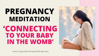 CONNECTING TO YOUR BABY IN THE WOMB Affirmation Meditation  Guided Meditation for Pregnancy [upl. by Hannover]