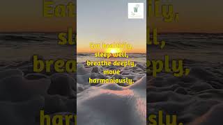 Eat Healthily Sleep Well Breathe Deeply Move Harmoniously Your Guide to a Balanced Life [upl. by Oned]