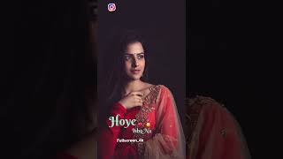 hoye ishq na full screen hd status 4k [upl. by Iatnwahs]