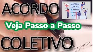 ACORDO COLETIVO PASSO A PASSO [upl. by Ferwerda]