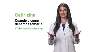 Cetirizina cuándo y cómo debemos tomarla Tu Farmacéutico Informa [upl. by Camarata]