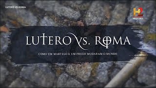 Lutero vs Roma [upl. by Jr]