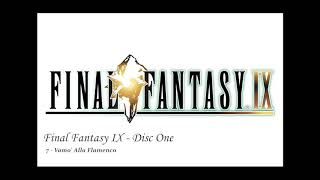 Final Fantasy IX  Disc One  07  Vamo Alla Flamenco [upl. by Hadeehsar]