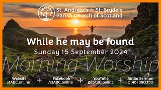 15 September 2024  Morning Worship  St Andrew’s amp St Bryde’s Parish Church of Scotland Annan [upl. by Anihs]