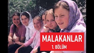 Malakanlar Belgeseli  1 Bölüm Malakan Araştırmaları [upl. by Ahsiemaj]