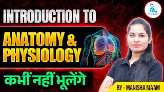 Introduction to Anatomy amp Physiology in hindi  Introduction of Anatomy amp Physiology  Biology [upl. by Cristina]