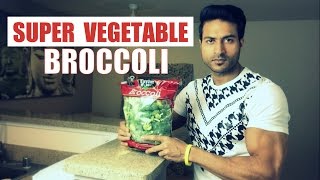 Broccoli  SUPER VEGETABLE  Health Benefits by Guru Mann [upl. by Baillieu652]