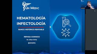 REPASA CONMIGO INFECTOLOGÍA Y HEMATOLOGÍA  PRE INTERNADO QXMEDIC 2024 [upl. by Tobin164]