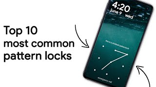 10 Most Common Pattern Locks [upl. by Jaela]