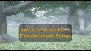 How to set up Unreal with C  Industry Tools Method   UE C Tutorial 1 [upl. by Ahk]