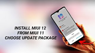 Install MIUI 12 from MIUI 11 using Choose Update Package Method [upl. by Alguire869]