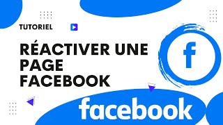 Comment réactiver une page Facebook [upl. by Azirb]