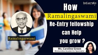 Benefits of Ramalingaswami Re Entry Fellowship  How it Can Help You In Your Career [upl. by Ailana]