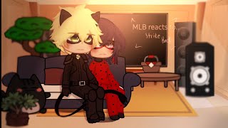 Past Ladynoir reacts to MLB [upl. by Ramunni733]