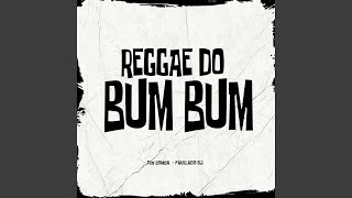 Reggae do Bum Bum [upl. by Anahpos]