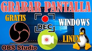 Como Grabar la Pantalla de tu PC con OBS Studio en Windows y Linux  Micrófono  Webcam [upl. by Mather467]