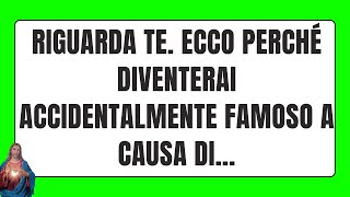 🟣 Dio ti parla oggi  Riguarda te Ecco perché diventerai accidentalmente famoso a causa di [upl. by Aveer]