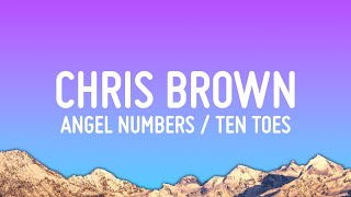 Chris Brown  Angel Numbers  Ten Toes Lyrics [upl. by Enimajneb]