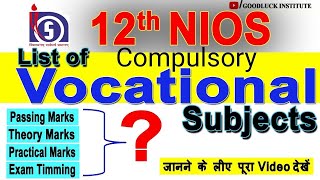 12 Nios Compulsory Vocational Subject list  Latest News Nios  Goodluck Institute [upl. by Edrahs]