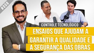 Controle tecnológico  Conheça ensaios que ajudam a garantir a qualidade e a segurança das obras [upl. by Donnamarie]