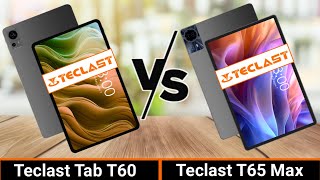 Teclast T60 VS Teclast T65 Max  Which One is Better [upl. by Ariet]