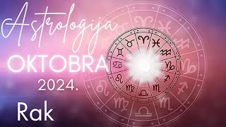 RAK  Astrologija Oktobra 2024 [upl. by Tadeas]