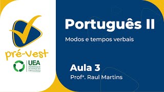 PORTUGUÊS  PORT2  AULA 3 MODOS E TEMPOS VERBAIS [upl. by Statis19]