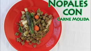 Nopales Con Carne Molida How To [upl. by Ma421]