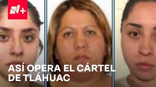 Cártel de Tláhuac ¿Quiénes son las mujeres por las que se afrece recompensa  Despierta [upl. by Ahsas]