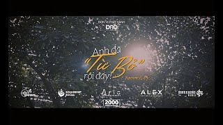 Anh Đã Từ Bỏ Rồi Đấy  Nguyenn x aric1407  Official Music Video [upl. by Edualcnaej]