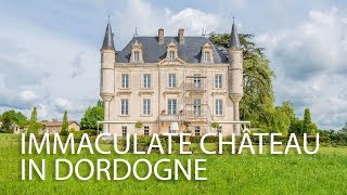 Immaculate château for sale in the Dordogne  Ref 87682SE16 [upl. by Aneladgam]