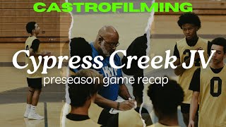 Cypress Creek JV Basketball Preseason GAME RECAP [upl. by Sivehc]