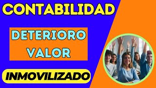 📉📊DETERIORO VALOR INMOVILIZADO CONTABILIDAD [upl. by Shira]