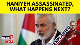 Israel vs Hamas  Hamas Leader Ismail Haniyeh Assassinated Iran Vows Revenge  N18G  News18 [upl. by Ymmot]