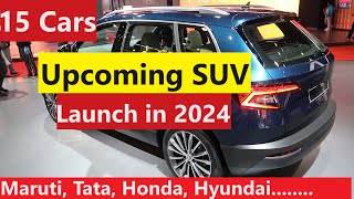 UPCOMING SUV CAR LAUNCHES IN 2024 TOP 15 SUV LAUNCHES [upl. by Aerdnaxela329]