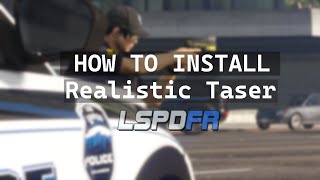 How to install a Realistic Taser 100 into GTA 5 MODS  LSPDFR [upl. by Sebastiano]