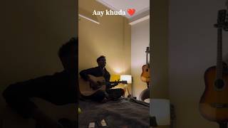 Aay khuda  Arijit Singh  Cover arijitsingh shots shortvideo ytshots coversong [upl. by Clementia613]