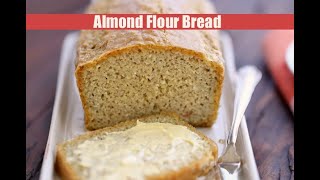 Almond Flour Bread [upl. by Barnaba]