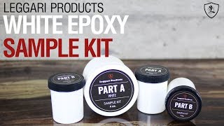 White Epoxy Sample Kit  Leggari Products [upl. by Selohcin]