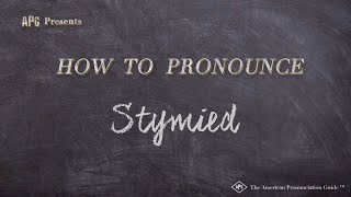 How to Pronounce Stymied Real Life Examples [upl. by Goulder720]